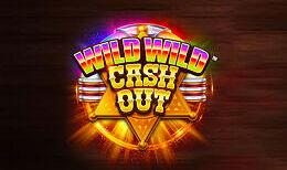 Wild Wild Cash Out
