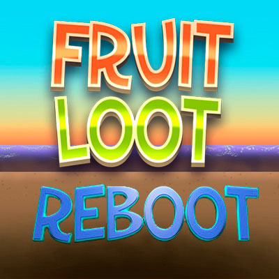 Fruit Loot Reboot