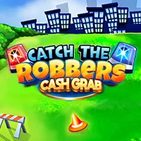 Catch the Robbers Cash Grab