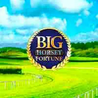 Big Horsey Fortune