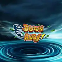 Blown Away