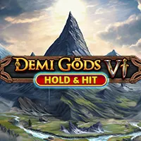 Demi Gods VI - Hold and Hit