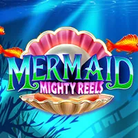 Mermaid Mighty Reels