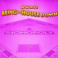 Monopoly Bring The House Down