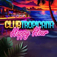 Club Tropicana - Happy Hour