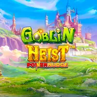 Goblin Heist Powernudge