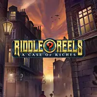 Riddle Reels A Case of Riches