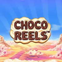 Choco Reels